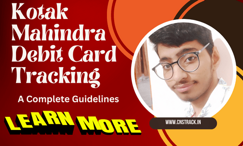 Kotak Mahindra Bank Debit Card Tracking