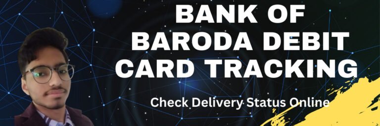 bank of baroda debit card tracking