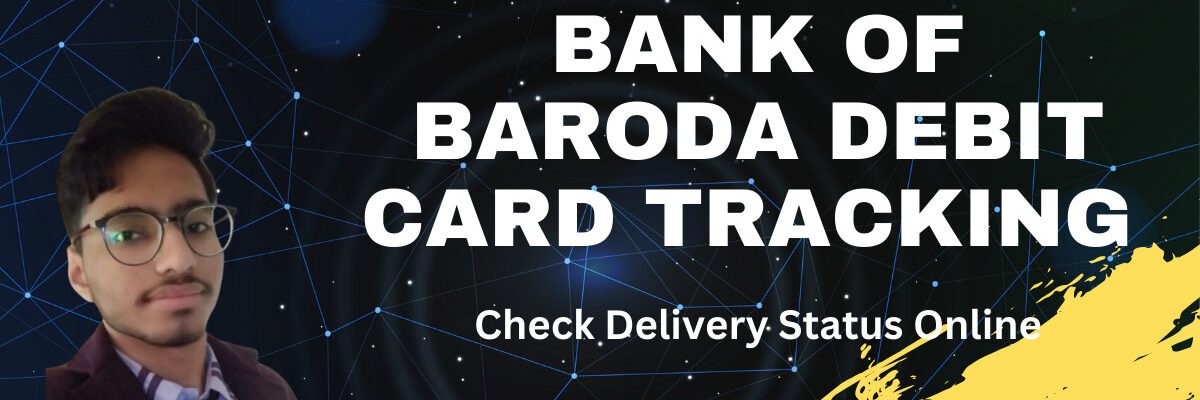 bank of baroda debit card tracking