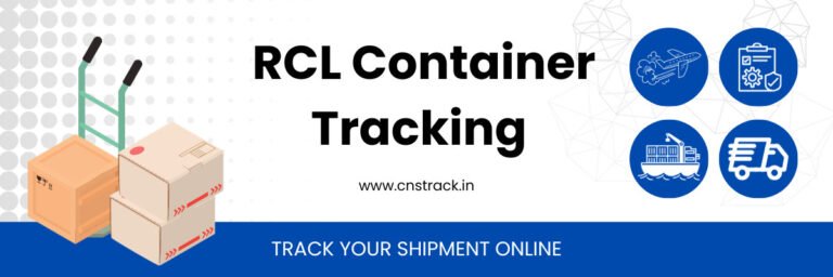 RCL Container Tracking- Track Your Shipment Online