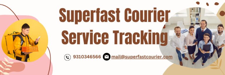 Superfast Courier Service Tracking